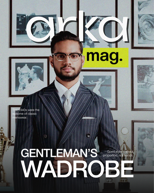 Gentleman’s Wardrobe: Redefining the Modern Gentleman